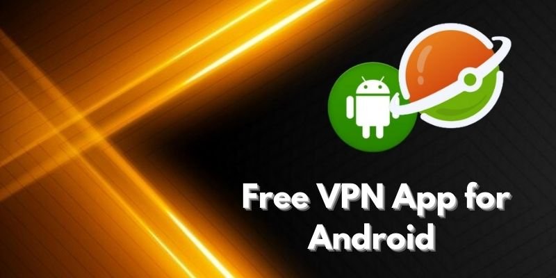 Free VPN App For Android